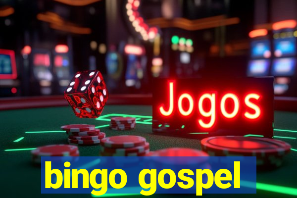 bingo gospel